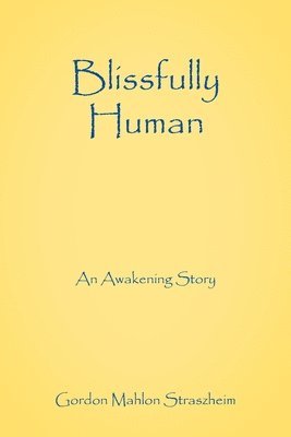 bokomslag Blissfully Human