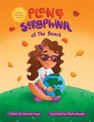 Hannah Hope - Planet Seraphina at The Beach, Häftad