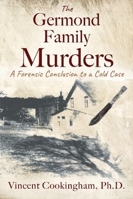 bokomslag The Germond Family Murders