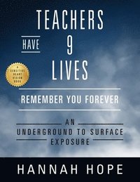bokomslag Teachers Have 9 Lives