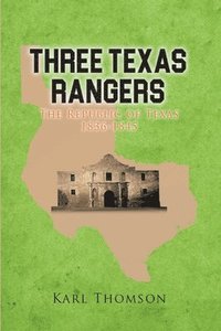 bokomslag Three Texas Rangers
