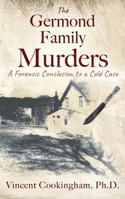 The Germond Family Murders 1