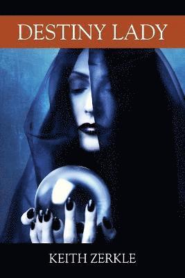 Keith Zerkle - Destiny Lady, Häftad