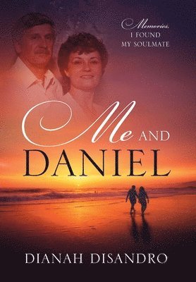 Dianah Disandro - Me and Daniel, Inbunden