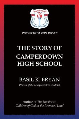 Basil K Bryan, Basil K. Bryan - Story of Camperdown High School, Häftad