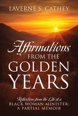 bokomslag Affirmations from the Golden Years