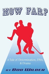 bokomslag How Far? A Tale of Determination, DNA, and Drama