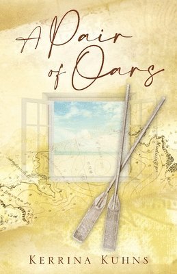 Kerrina Kuhns - Pair of Oars, Häftad