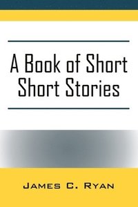 bokomslag A Book of Short Short Stories