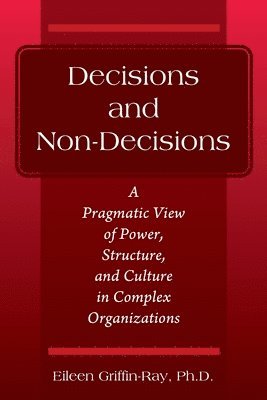 Decisions and Non-Decisions 1