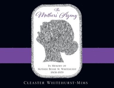 bokomslag Mothers' Agony