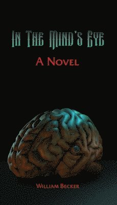 William Becker - In the Mind's Eye, Häftad