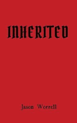 Jason Worrell - Inherited, Häftad