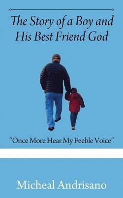 The Story of a Boy and His Best Friend God 1