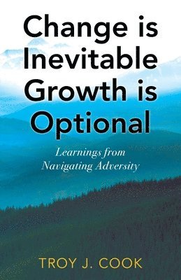 bokomslag Change is Inevitable Growth is Optional