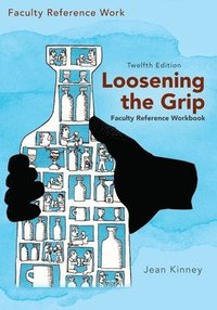 bokomslag Loosening the Grip 12th Edition, Faculty Reference Workbook