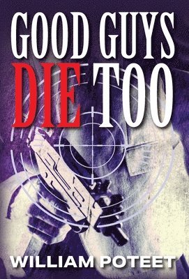 Good Guys Die Too 1