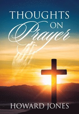 Thoughts on Prayer 1