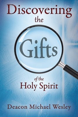 Discovering the Gifts of the Holy Spirit 1