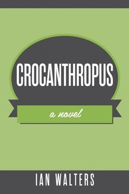 Crocanthropus 1