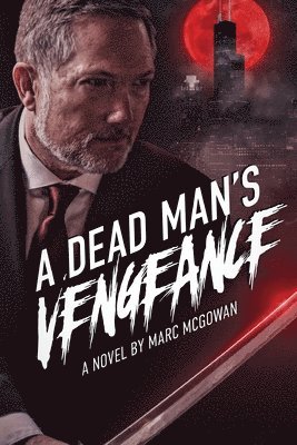 Marc McGowan - Dead Man's Vengeance, Häftad
