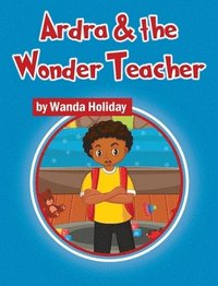 bokomslag Ardra & the Wonder Teacher