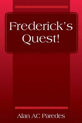 Alan Ac Paredes, Alan AC Paredes - Frederick's Quest!, Häftad