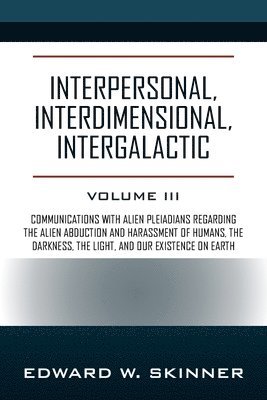 Interpersonal, Interdimensional, Intergalactic