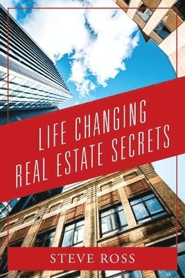 bokomslag Life Changing Real Estate Secrets