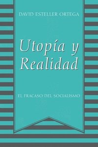 bokomslag Utopia y Realidad