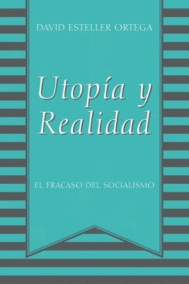 bokomslag Utopia y Realidad