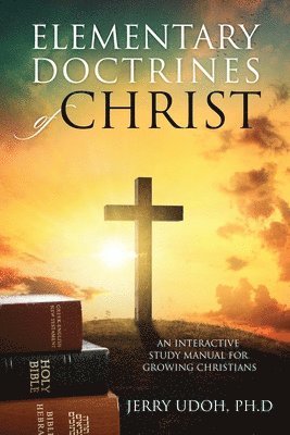 Elementary Doctrines of Christ 1