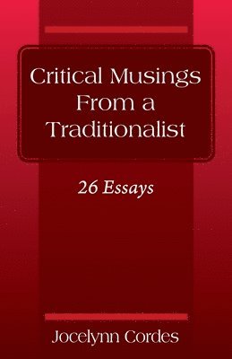 bokomslag Critical Musings From a Traditionalist