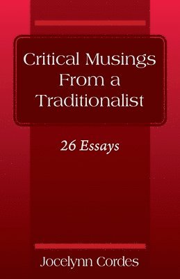 bokomslag Critical Musings From a Traditionalist