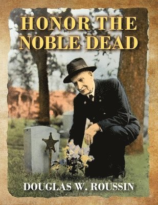 Honor the Noble Dead 1