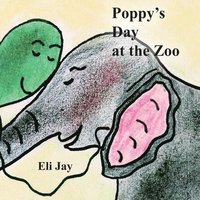 bokomslag Poppy's Day at the Zoo