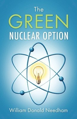 bokomslag The Green Nuclear Option