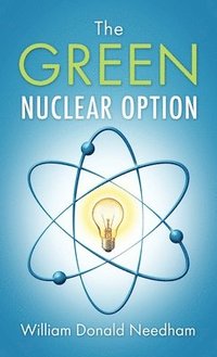 bokomslag The Green Nuclear Option