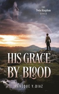 bokomslag His Grace by Blood