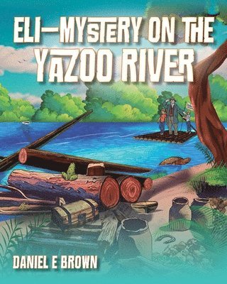 bokomslag Eli - Mystery on the Yazoo River