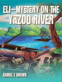 bokomslag Eli - Mystery on the Yazoo River