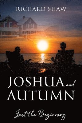 Richard Shaw - Joshua and Autumn, Häftad