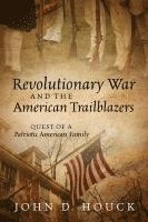 bokomslag Revolutionary War and the American Trailblazers