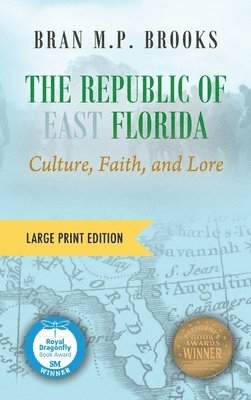 bokomslag Republic of East Florida (Large Print Edition)