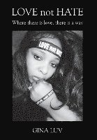 Gina Luv - LOVE not HATE, Inbunden