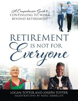 Retirement Is Not For Everyone 1