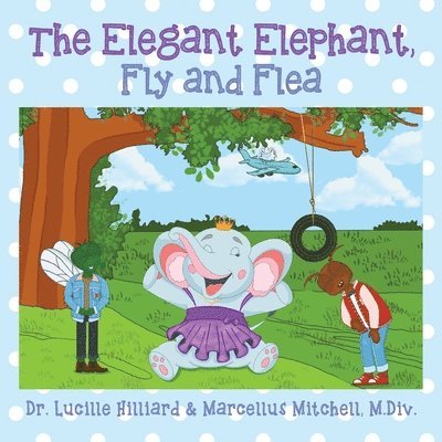 The Elegant Elephant, Fly and Flea 1