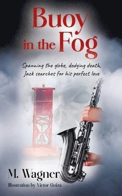 M Wagner - Buoy in the Fog, Häftad