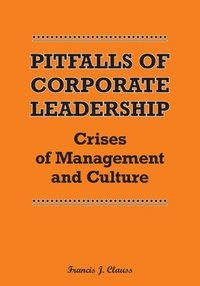 bokomslag Pitfalls of Corporate Leadership