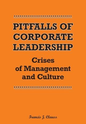 Pitfalls of Corporate Leadership 1